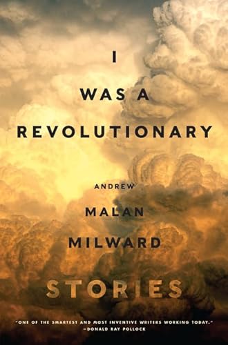 Imagen de archivo de I Was a Revolutionary : Stories a la venta por Better World Books