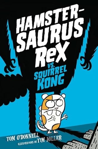 

Hamstersaurus Rex vs. Squirrel Kong