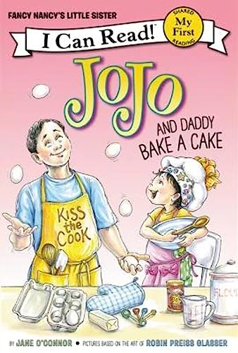 9780062378026: JoJo and Daddy Bake a Cake (My First I Can Read: Fancy Nancy)