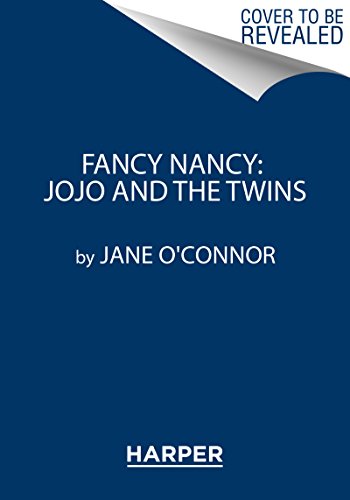 Beispielbild fr Fancy Nancy: Jojo and the Twins zum Verkauf von Better World Books