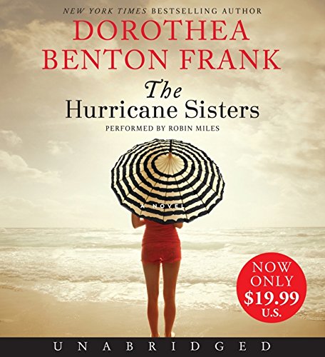 Imagen de archivo de The Hurricane Sisters Low Price CD: A Novel a la venta por Open Books