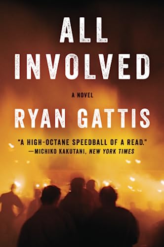 9780062378804: All Involved: A Novel