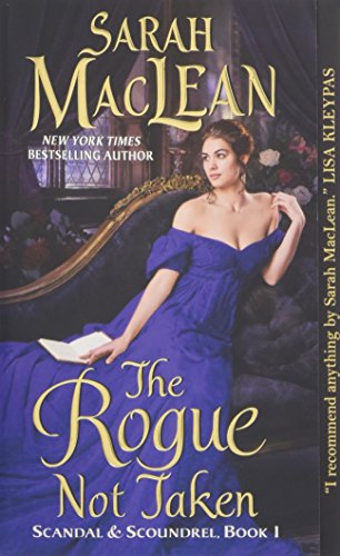 Imagen de archivo de The Rogue Not Taken: Scandal & Scoundrel, Book I a la venta por SecondSale