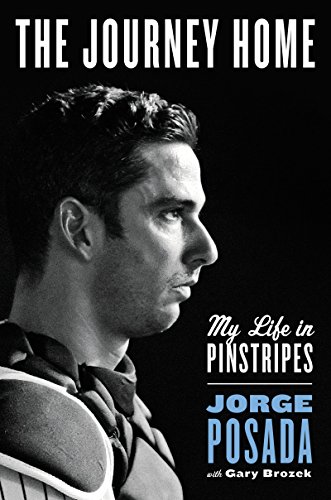 Stock image for The Journey Home: My Life in Pinstripes for sale by Gulf Coast Books
