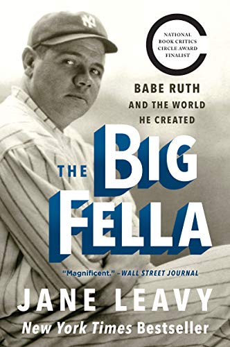 Beispielbild fr The Big Fella: Babe Ruth and the World He Created zum Verkauf von Jenson Books Inc