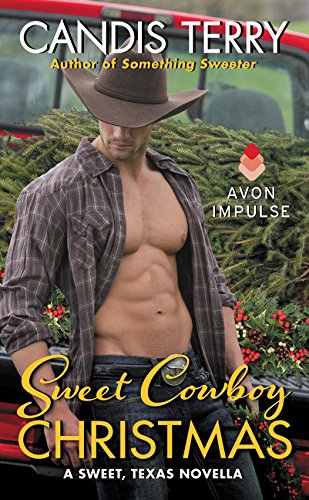 Stock image for Sweet Cowboy Christmas: A Sweet, Texas Novella for sale by GF Books, Inc.