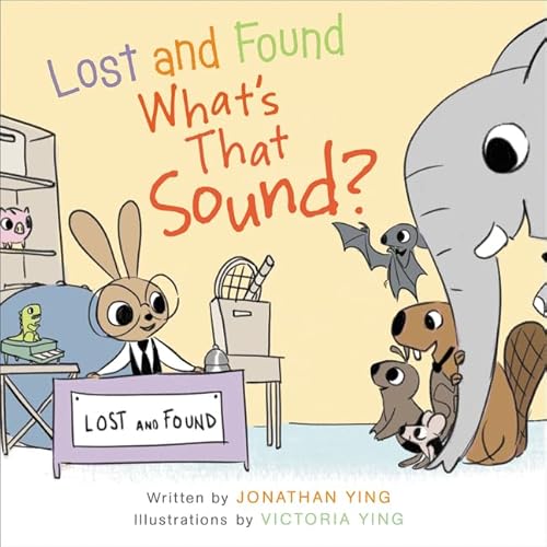 Stock image for Lost and Found, What's that Sound? for sale by ZBK Books