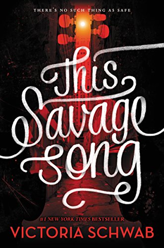 9780062380852: Monsters of Verity 01. This Savage Song