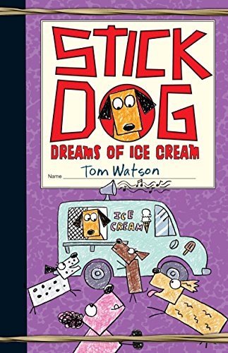 9780062380920: Stick Dog Dreams of Ice Cream (Stick Dog, 4)