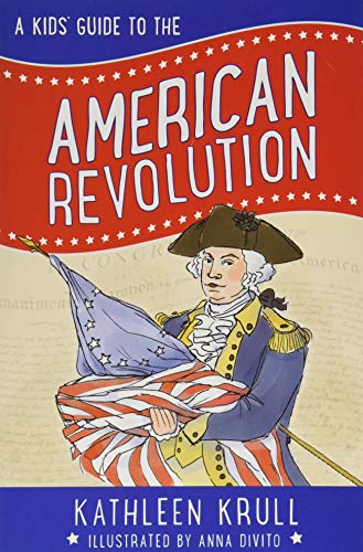 Stock image for A Kids' Guide to the American Revolution (Kids' Guide to American History) for sale by SecondSale