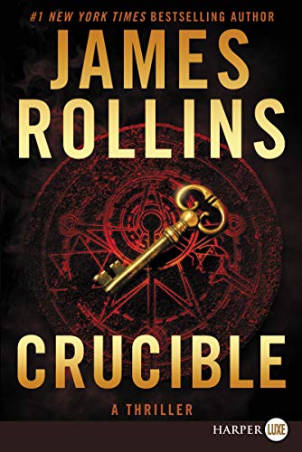 Beispielbild fr Crucible: A Thriller (Sigma Force Novels) zum Verkauf von SecondSale