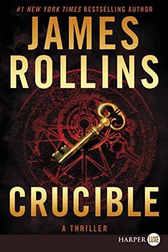 9780062381811: Crucible: A Thriller: Harperluxe Edition: 13 (SIGMA Force Novels)