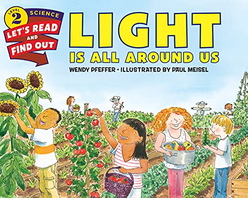 Beispielbild fr Light Is All Around Us (Let's-Read-and-Find-Out Science 2) zum Verkauf von SecondSale