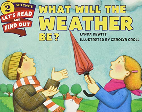 Stock image for What Will the Weather Be? (Let's-Read-and-Find-Out Science 2) for sale by Gulf Coast Books