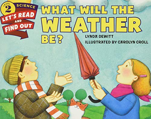 Stock image for What Will the Weather Be? (Let's-Read-and-Find-Out Science 2) for sale by Orion Tech