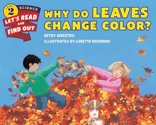 Beispielbild fr Why Do Leaves Change Color? (Let's-Read-and-Find-Out Science 2) zum Verkauf von SecondSale