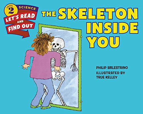 Imagen de archivo de The Skeleton Inside You (Let's-Read-and-Find-Out Science 2) a la venta por SecondSale