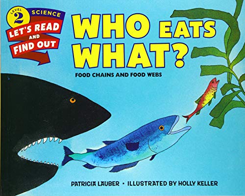 Beispielbild fr Who Eats What?: Food Chains and Food Webs (Let's-Read-and-Find-Out Science 2) zum Verkauf von Wonder Book