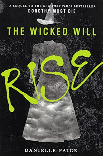 Imagen de archivo de The Wicked Will Rise (Dorothy Must Die) a la venta por Wonder Book