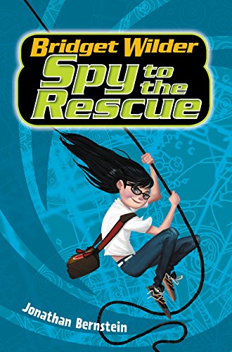 Stock image for Bridget Wilder #2: Spy to the Rescue for sale by Better World Books