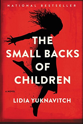Beispielbild fr The Small Backs of Children: A Novel zum Verkauf von Wonder Book