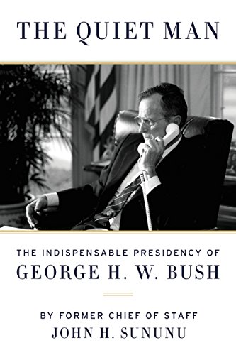 9780062384287: The Quiet Man: The Indispensable Presidency of George H.W. Bush
