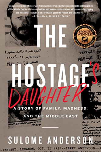 Stock image for The Hostage's Daughter: A Story of Family, Madness, and the Middle East for sale by ThriftBooks-Atlanta