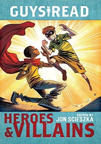 Beispielbild fr Guys Read: Heroes & Villains zum Verkauf von Wonder Book