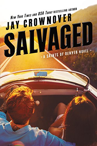 Stock image for Salvaged: A Saints of Denver Novel (Saints of Denver, 03) for sale by Your Online Bookstore