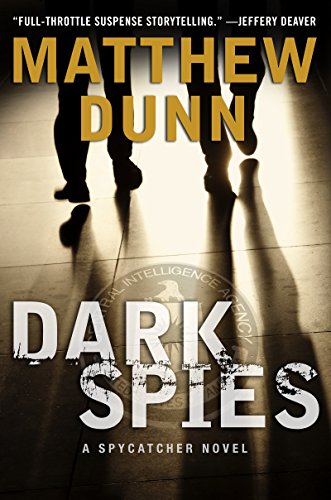 9780062386038: Dark Spies: A Spycatcher Novel