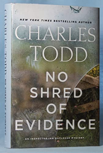 Imagen de archivo de No Shred of Evidence: An Inspector Ian Rutledge Mystery (Inspecto a la venta por Hawking Books