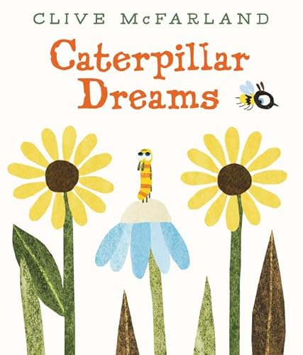 Stock image for Caterpillar Dreams for sale by SecondSale