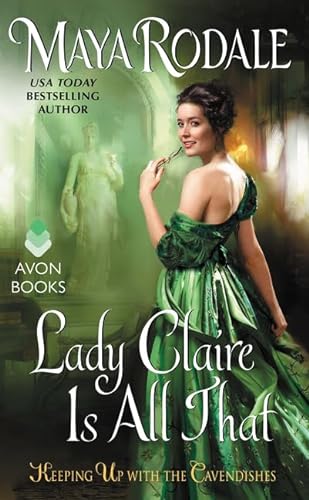 Imagen de archivo de Lady Claire Is All That: Keeping Up with the Cavendishes (Keeping Up with the Cavendishes, 3) a la venta por Jenson Books Inc