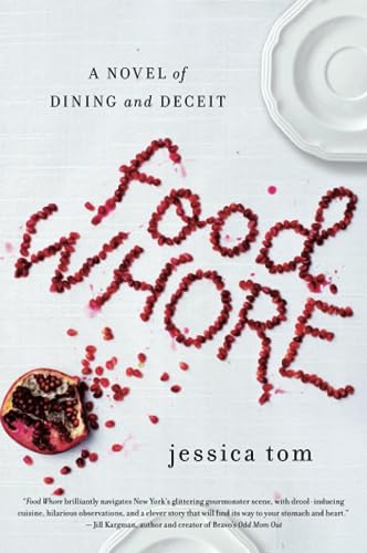9780062387004: FOOD WHORE: A Novel of Dining and Deceit