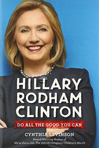 9780062387295: Hillary Rodham Clinton: Do All the Good You Can