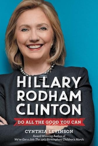 9780062387301: Hillary Rodham Clinton: Do All the Good You Can