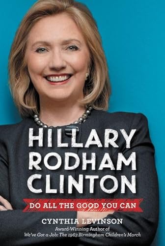 9780062387301: Hillary Rodham Clinton: Do All the Good You Can