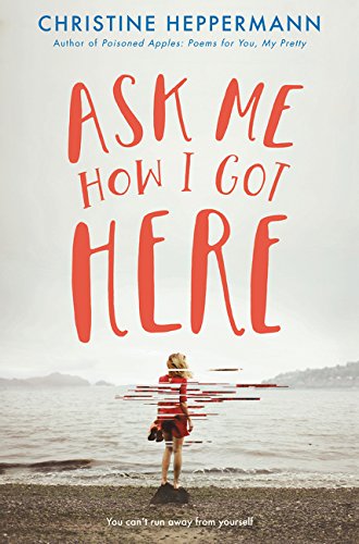 Imagen de archivo de Ask Me How I Got Here a la venta por SecondSale