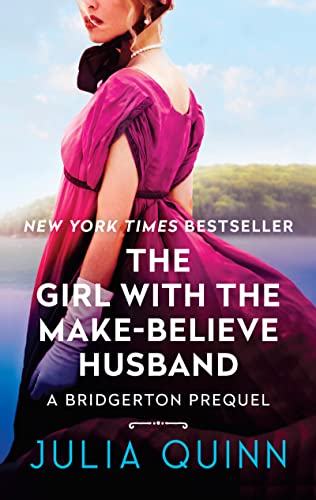 Beispielbild fr The Girl With The Make-Believe Husband: A Bridgertons Prequel zum Verkauf von SecondSale