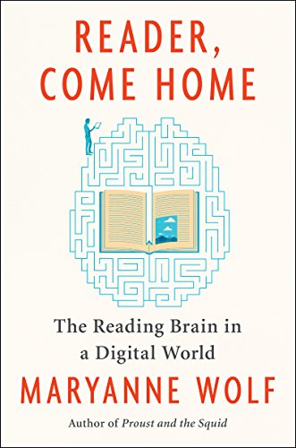 Beispielbild fr Reader, Come Home : The Reading Brain in a Digital World zum Verkauf von Better World Books