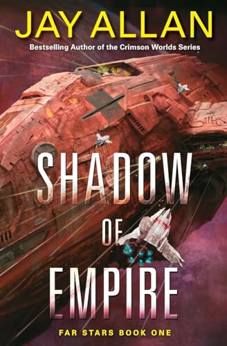 Stock image for Shadow of Empire : Far Stars Book One for sale by Better World Books