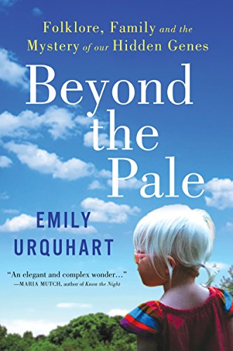 9780062389169: Beyond the Pale: Folklore, Family, and the Mystery of Our Hidden Genes