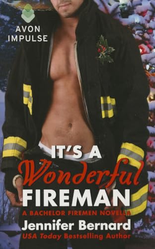 Stock image for It's a Wonderful Fireman: A Bachelor Firemen Novella (A Bachelor Fireman Novella, 3) for sale by Your Online Bookstore