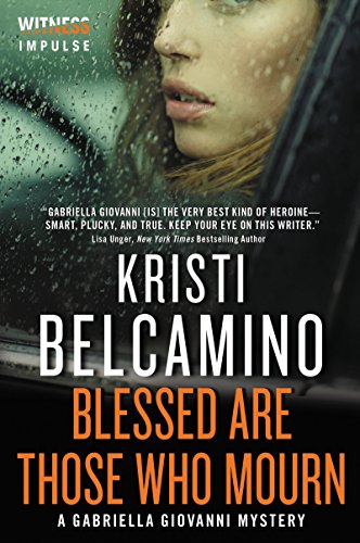 9780062389411: Blessed are Those Who Mourn: A Gabriella Giovanni Mystery