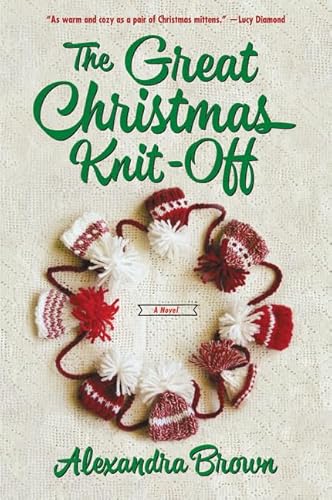 9780062389800: The great Christmas knit off: A Novel