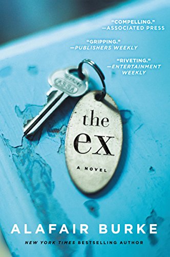 9780062390493: The Ex: A Novel