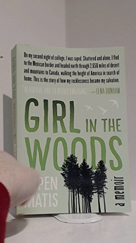 9780062390615: Girl in the Woods: A Memoir