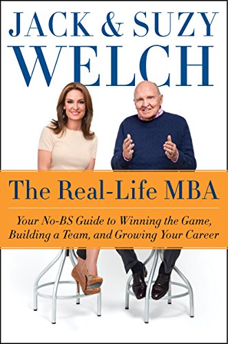 Stock image for The Real-Life MBA: Your No-BS Guide to Winning the Game, Building a Team, and Growing Your Career for sale by ThriftBooks-Dallas