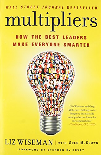 Beispielbild fr Multipliers : How the Best Leaders Make Everyone Smarter zum Verkauf von Better World Books