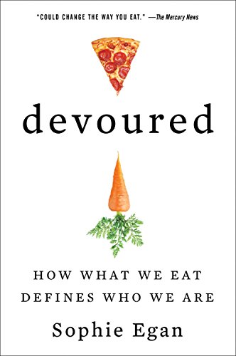 

Devoured: How What We Eat Defines Who We Are [Soft Cover ]